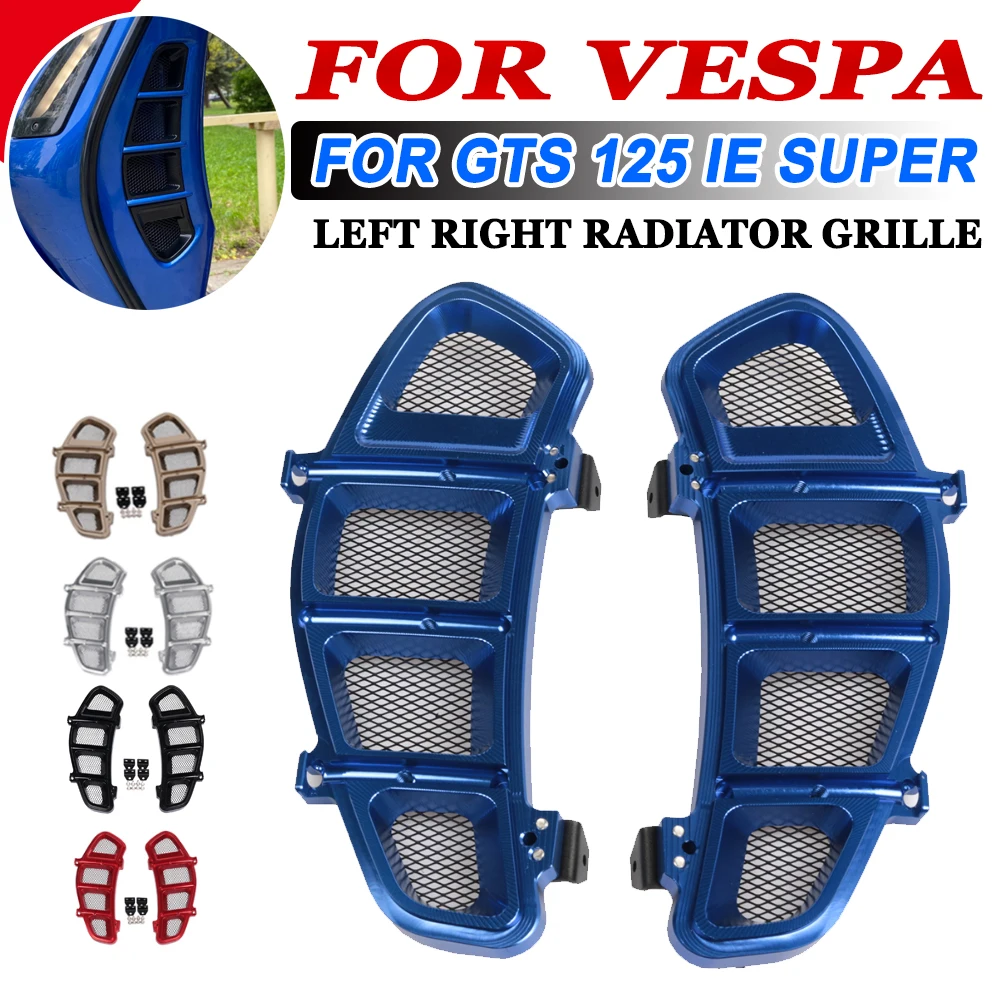 For VESPA GTS 125 GTS125 ie Super 2010 2011 2012 2013 Motorcycle Accessories Left Right Radiator Grille Guard Protective Cover