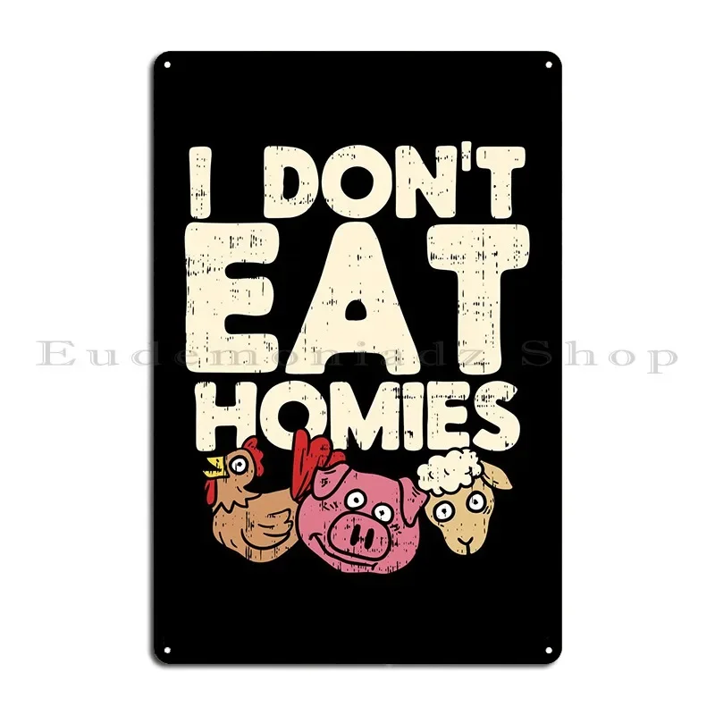

Я не ешь дома Veagn металлическая табличка плакат персонализированный настенный паб кинотеатр бар ржавая жестяная вывеска плакат