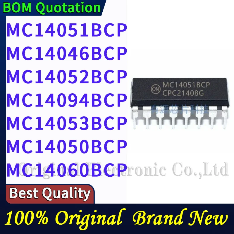 MC14051BCP MC14046BCP MC14052BCP MC14094BCP MC14053BCP MC14050BCP MC14060BCP In stock Laptop repair parts