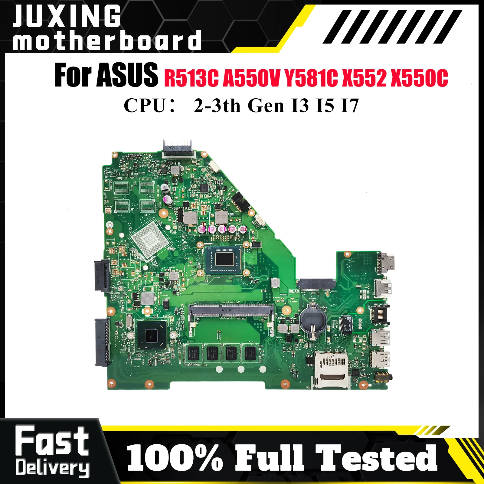 

X550CA Материнская плата для ноутбука ASUS VivoBook R513C A550V X550C X550VC Y581C X550CL X552 X550VB X550CC Материнская плата с процессором I3 I5 I7