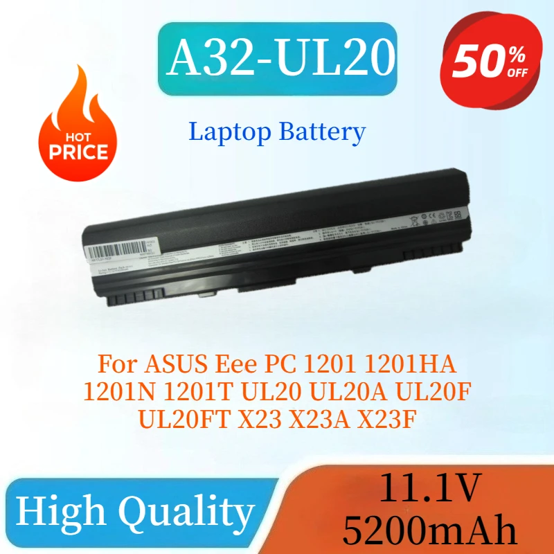 

Новый высококачественный аккумулятор для ноутбука A32-UL20 11,1 В 5200 мАч для ASUS Eee PC 1201 1201HA 1201N 1201T UL20 UL20A UL20F UL20FT X23 X23A