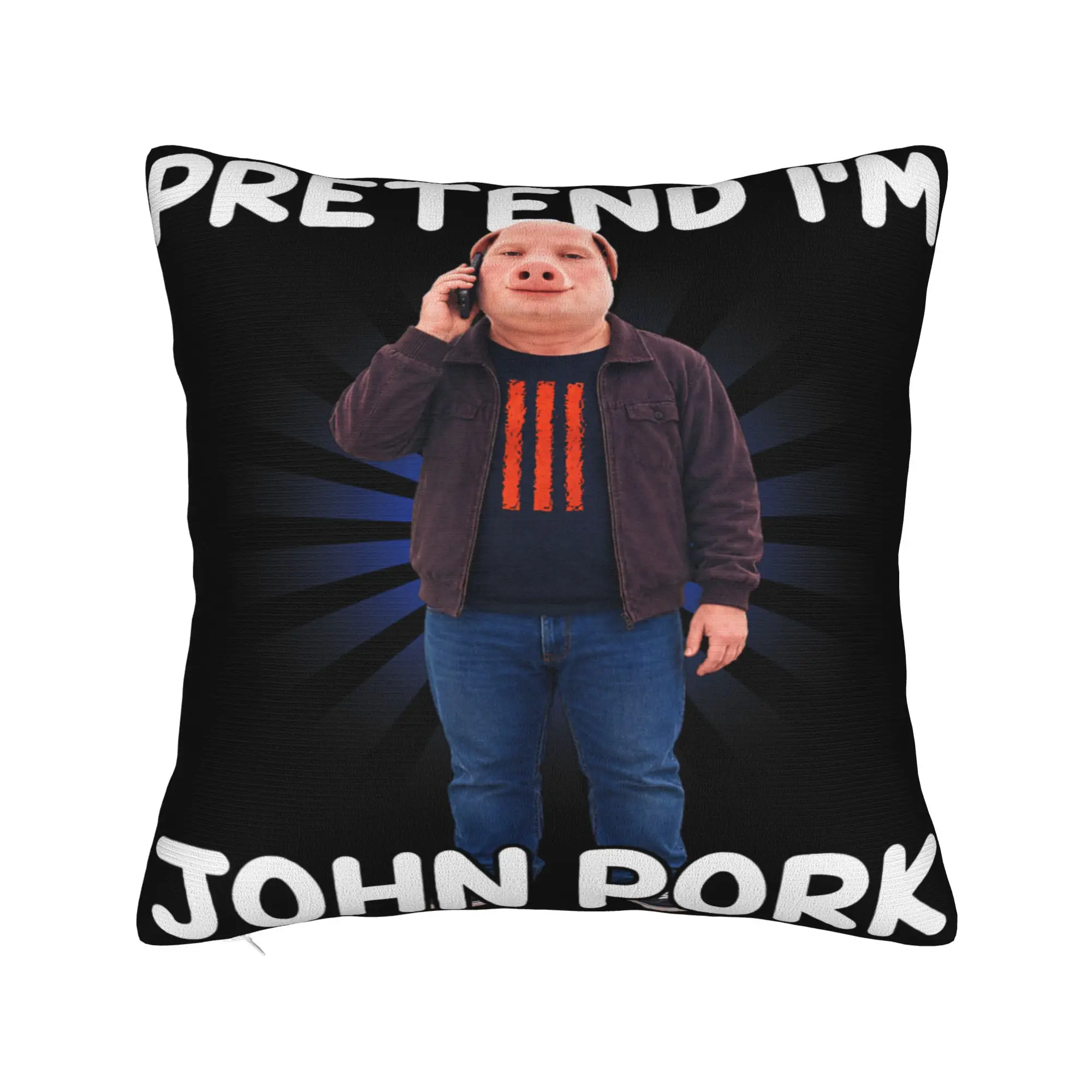 Pillow Case Pretend I'm John Pork Funny Brainrot Halloween Custom  Pillow Cover For Wedding Party Home Decor Funny Pillowcases