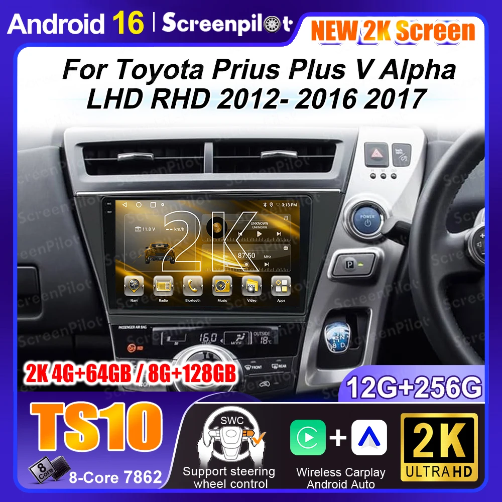 For Toyota Prius Plus V Alpha LHD RHD 2012- 2016 2017 Android 16 Multimedia Autoradio Wireless Carplay Auto 5G WIFI GPS 8 Core