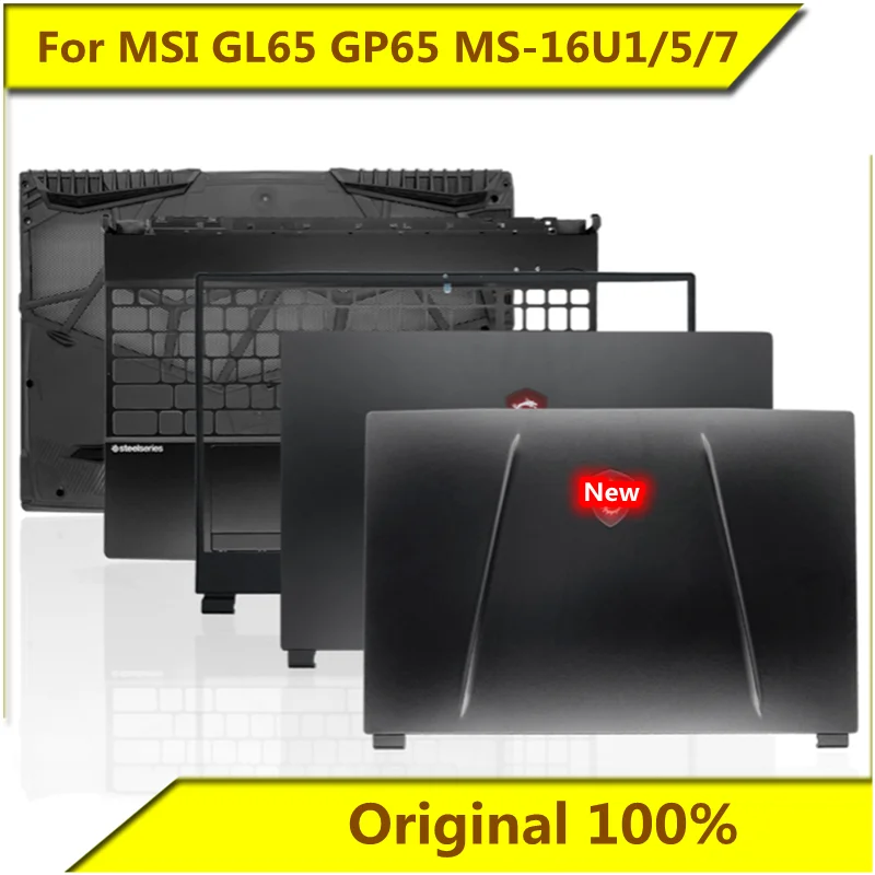 

GL65 GP65 MS-16U1 MS-16U5 MS-16U7 A shell B shell C shell D shell screen shaft shell new original For MSI laptop