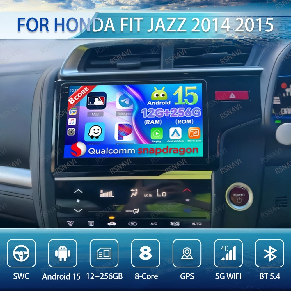 

Android 15 Car Radio For HONDA FIT JAZZ 2014 2015 Navigation 4G LTE DSP DVD 5G WIFI Qualcomm BT Wireless Carplay Auto QLED GPS