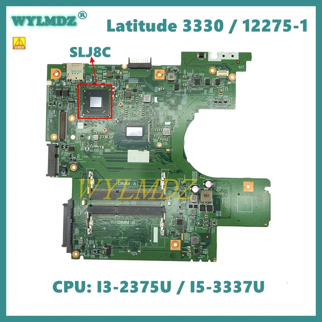 12275-1 With CPU:i3-2375U/i5-3337U CN-02D6MM 04NRW8 Notebook Mainboard For Dell Latitude 3330 Laptop Motherboard SLJ8C DDR3 Used