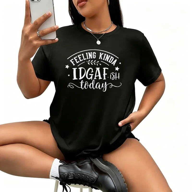 Feeling Kinda IDGAF Today.jpg Women's T-Shirt  Funny Graphic Short Sleeve Tee Novelty Shirt Casual Crew Neck Top