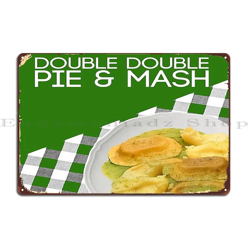 double double pie and mash Metal Sign Print Funny Rusty Garage Garage Tin Sign Poster