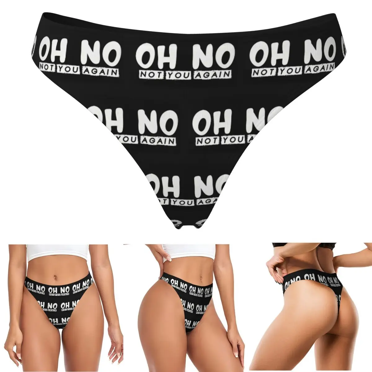 calcinhas-g-string-personalizadas-oh-no-not-you-again-respiraveis-confortaveis-e-elasticas-para-mulheres