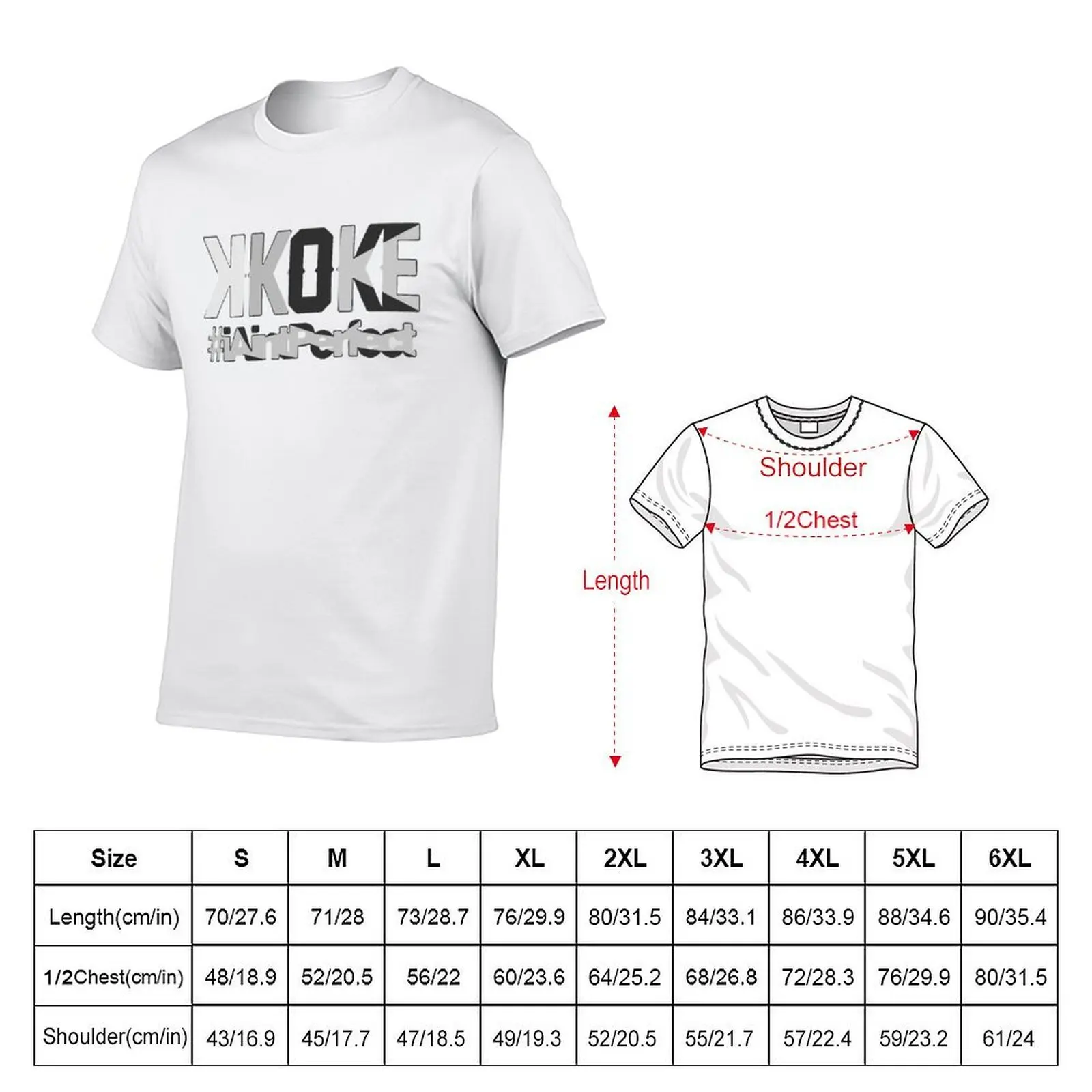 K Koke- I Aint Perfect T-Shirt g man t shirts for men funny t shirts man man t shirt luxury T-shirt
