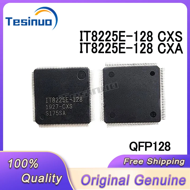 

1/PCS New Original IT8225E-128 CXS IT8225E-128 CXA QFP-128 chip In Stock