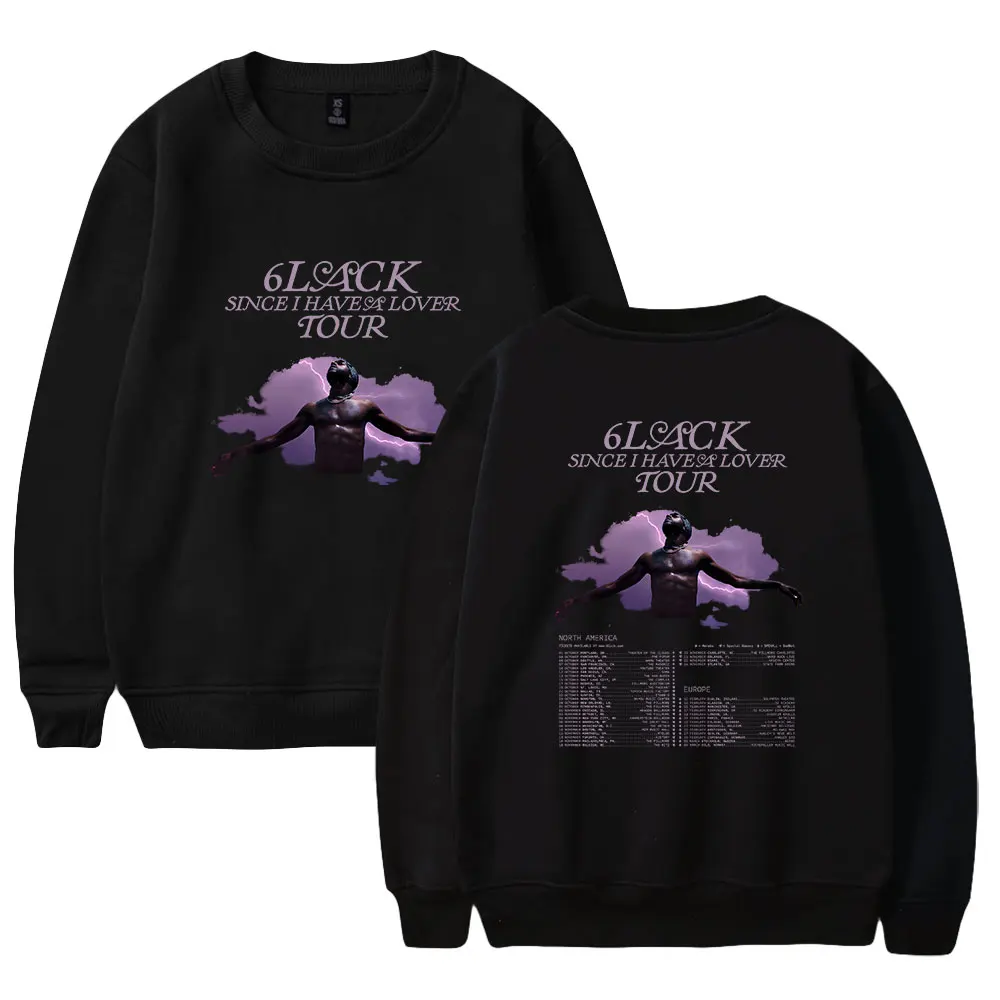 

6Lack Since I Have A Lover Tour 2023 Merch Fashion Crewneck Long Sleeve Streetwear Women Men Sweatshirt Hip Hop Clothes