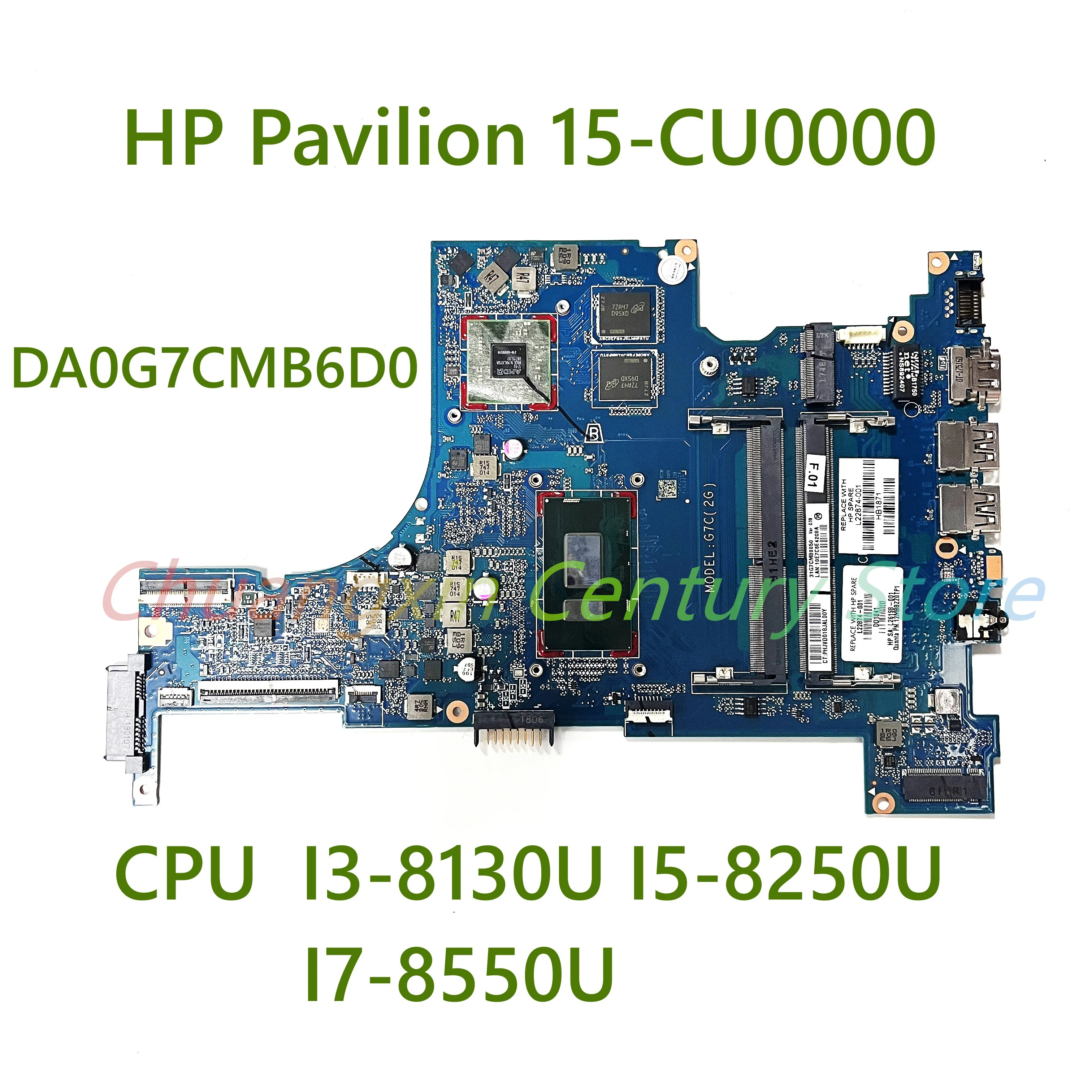 For HP Pavilion 15-CU0000 Laptop motherboard DA0G7CMB6D0 with CPU I3-8130U I5-8250U I7-8550U GPU:2GB 100% Tested Fully Work