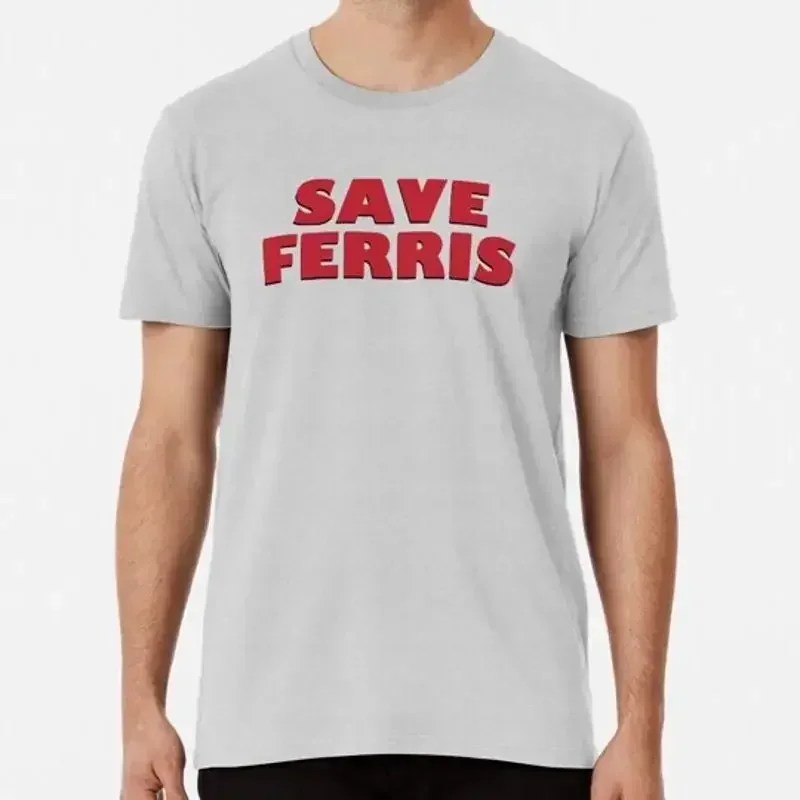Save Ferris Design 80s Movie Style Logo Original S to 5XL Made in USA T Shirt
