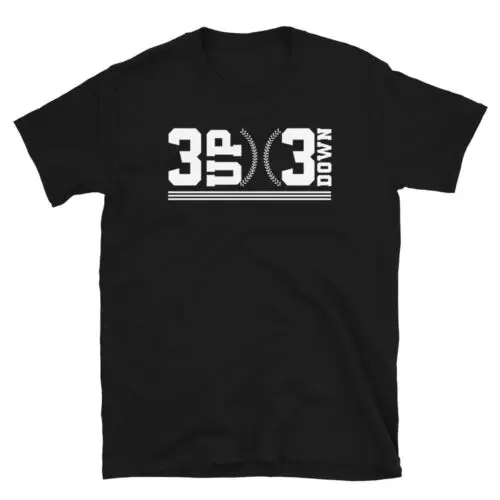 3 Up 3 Down Baseball Funny Sports Lovers Baseball Field Unisex T-Shirt