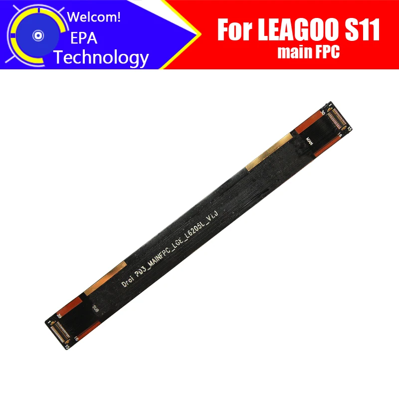 Материнская плата LEAGOO S11, 6,3 дюйма, FPC, 100% оригинальная основная лента, гибкий кабель, аксессуары для FPC, запасная часть для S11 мобильный телефон