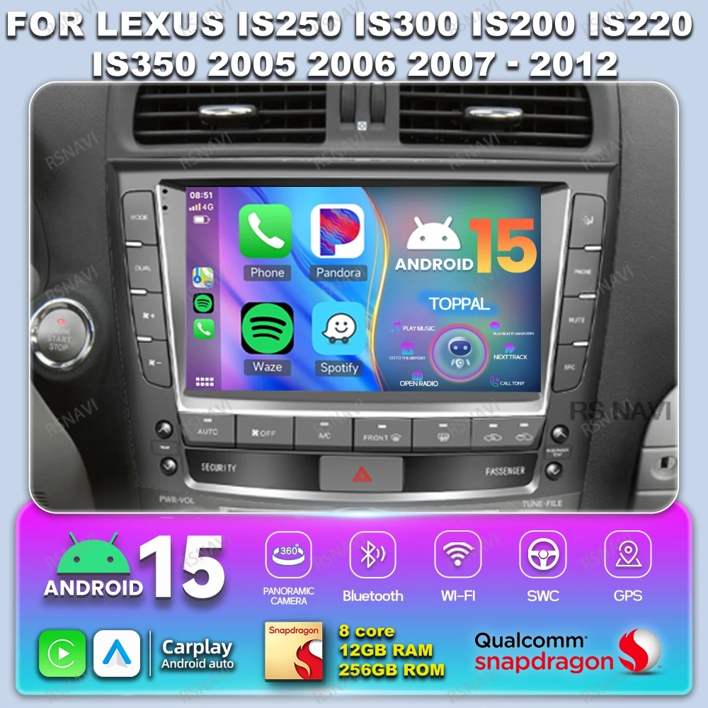 Car Radio Android 15 For Lexus IS250 IS300 IS200 IS220 IS350 2005 - 2010 2011 2012 Autoradio Qualcomm Wireless QLED Multimedia