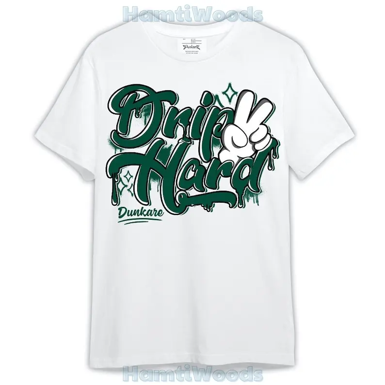 

Oxidized Green 4s Shirt, Drip 2 Hard Shirt Outfit