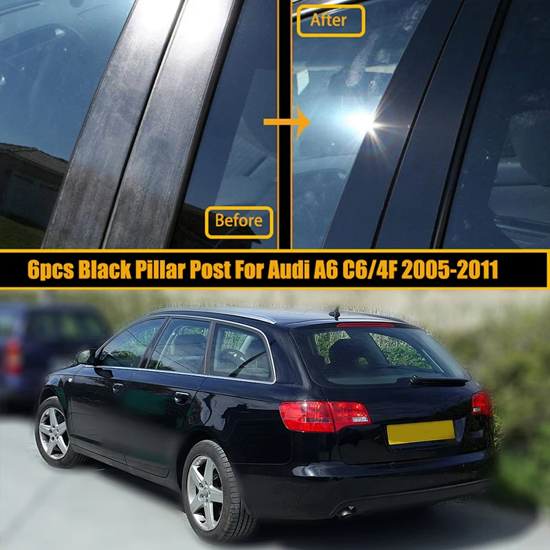 6Pcs Pillar Posts Car Door Window Trim Cover Glossy Black Stickers Fit For Audi A6 C5/4B 1997-2004 C6/4F 2005-2011