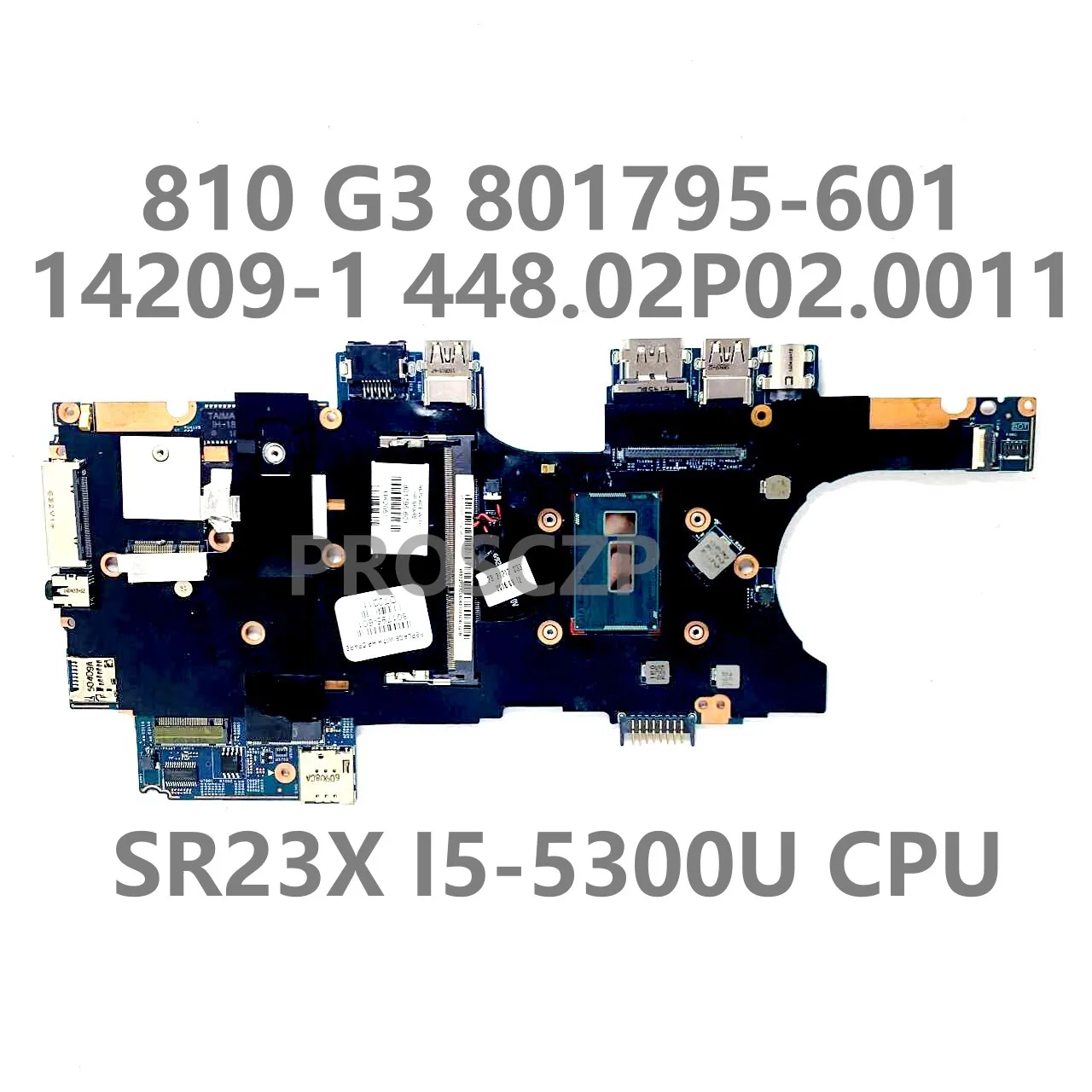 For HP 810 G3 Laptop Motherboard 801795-601 801795-501 801795-601 14209-1 448.02P02.0011 SR23X I5-5300U CPU 100%Full Tested Good