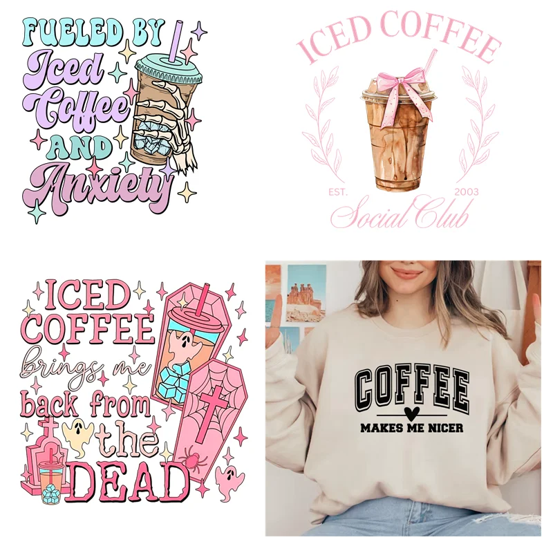 Hot  Iced Coffee  Iron on Stickers  Coffee  Quotes  DTF Heat Transfer Tea DTF Print Ready To Press For Clothing