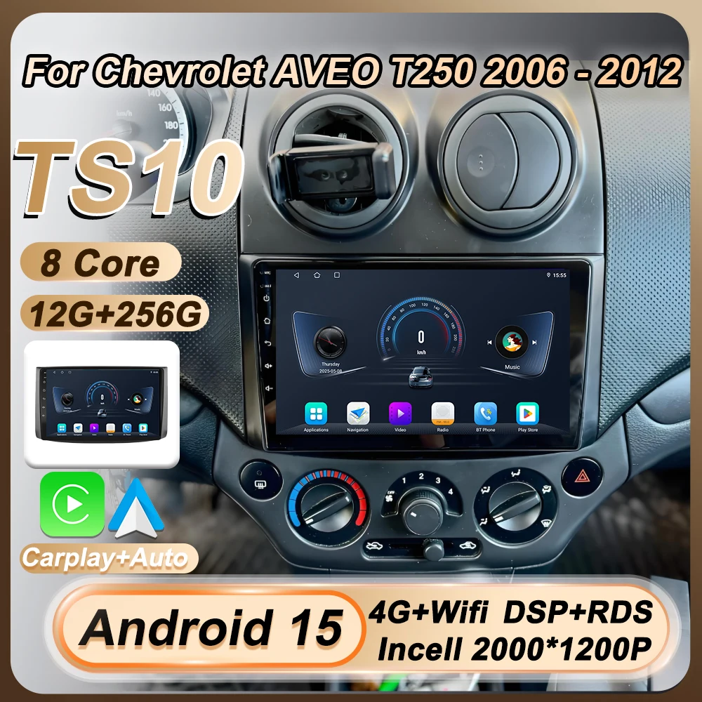 

For Chevrolet AVEO T250 2006 - 2012 Wireless Carplay Auto Android 15 Car Radio Stereo Head Unit Touch Screen 8 Core GPS 2 Din BT
