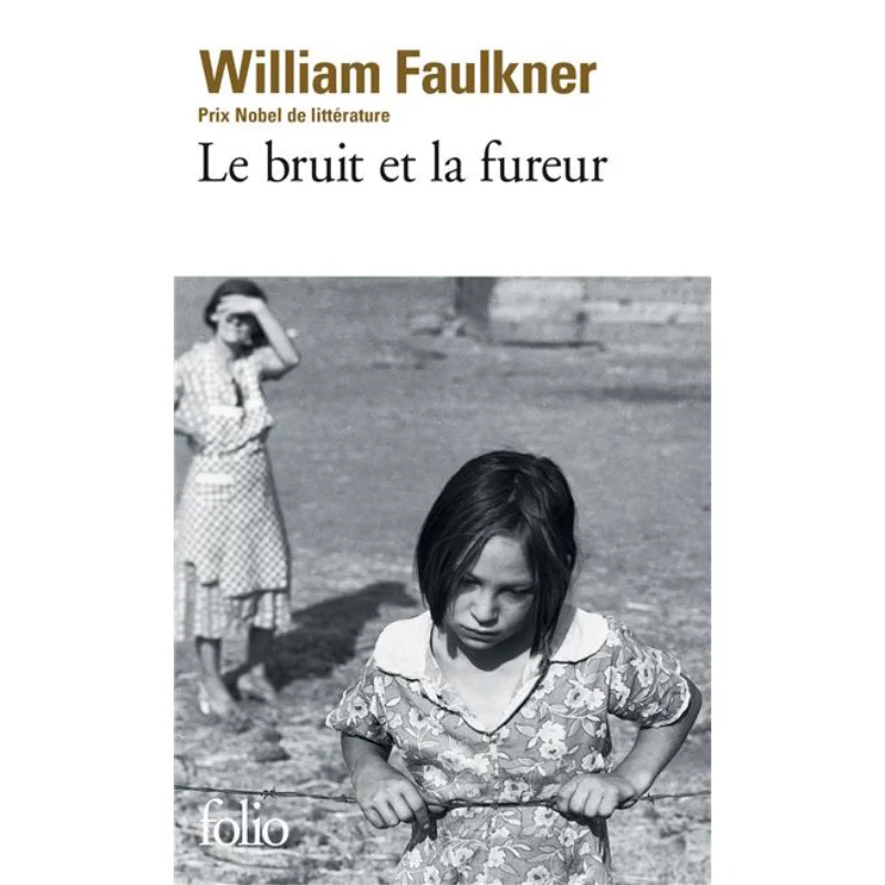 

Le Bruit Et La Fureur William Faulkner Gallimard 9782070361625 Book