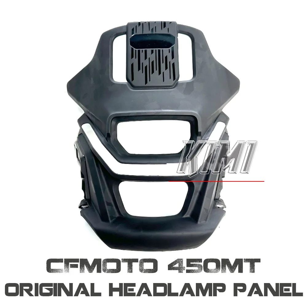 

FOR CFMOTO 450MT Motorcycle Headlight Panel Original Accessories Headlight Housing Shroud Head Guard Hood