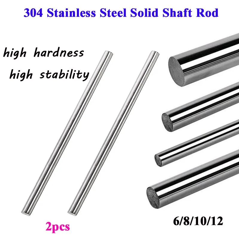 2PC 304 Stainless Steel Round Rod 6mm 8mm 10mm 12mm Stock Linear Shaft Guide Linear Motion Rod 100-560mm Axis for 3D Printer DIY