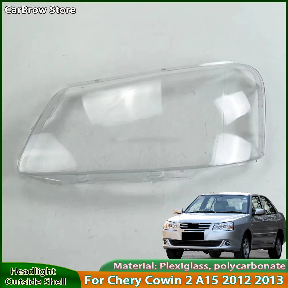 

Для Chery Cowin 2 A15 2012 2013, крышка фары, корпус фары, прозрачный чехол для абажура, плексиглас, замена оригинальных линз