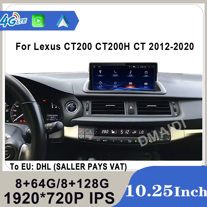 

Car Radio For Lexus CT CT200 CT200h 2012-2020 Multimedia Video Player 10.25inch CarPlay Android 12 8+128G Navigation WIFI 4G DSP