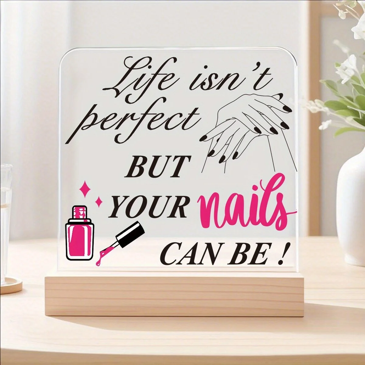 Inspirational Acrylic Nail Sign with Quote, Pink Black Salon Decor for Nail Artists, Home Studio Gift, 2D Nail Art Display Board