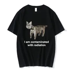 I Am Contaminated with Radiation Funny Cat Meme T-shirt Men Women Clothing Vintage Short Sleeve T Shirt Cotton Casual T Shirts