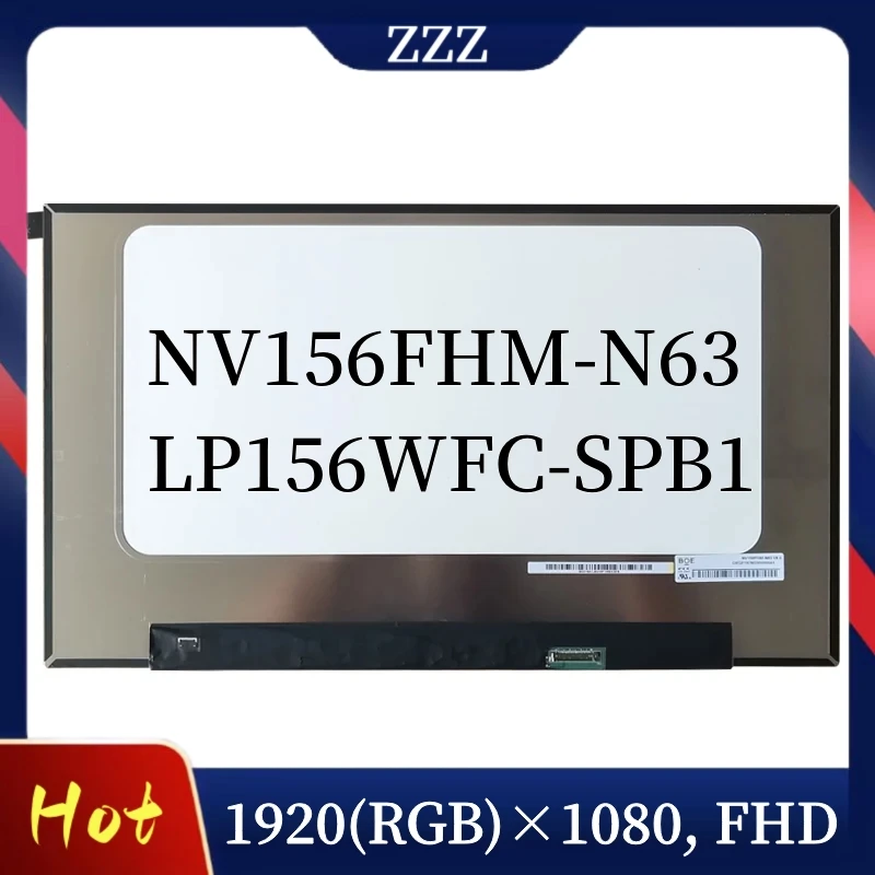 

NV156FHM-N63 1920*1080 EDP 30 Pins LP156WFC-SPB1 15.6'' IPS Laptop LCD Screen Panel 72% NTSC