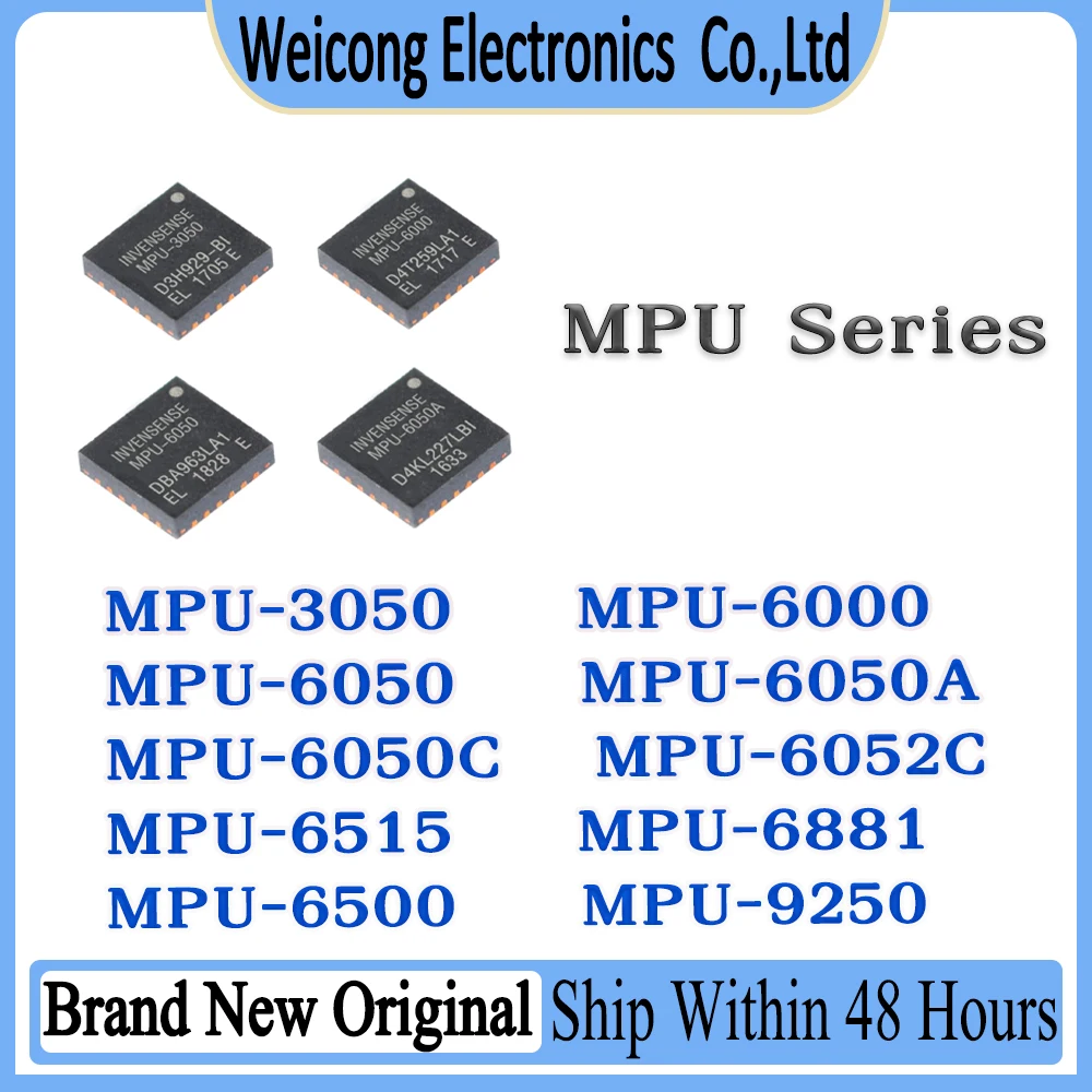 

MPU-3050 MPU-6000 MPU-6050 MPU-6050A MPU-6050C MPU-6052C MPU-6515 MPU-6881 MPU-6500 MPU-9250 MPU IC Chip QFN-24