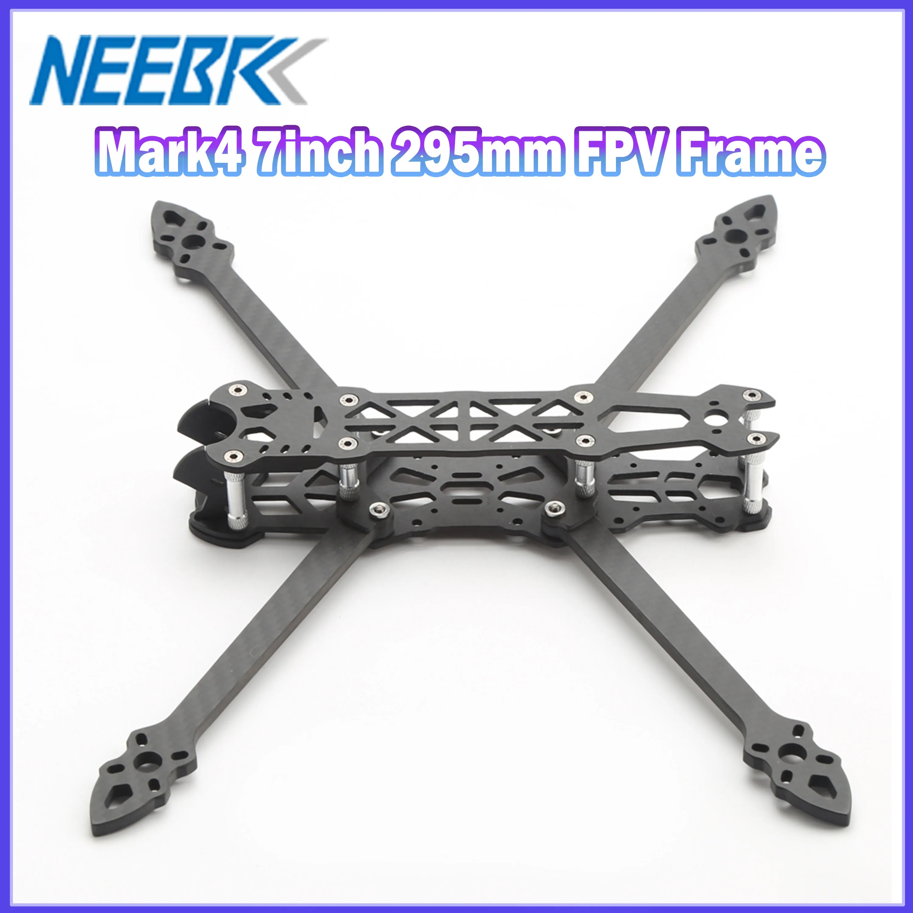 Neebrc mark4 7 Zoll fpv Drohne Quadcopter Rahmen 295mm 3k Kohle faser für Apex RC Racing viera chsigen Flugzeug Modell Freestyle DIY Teil