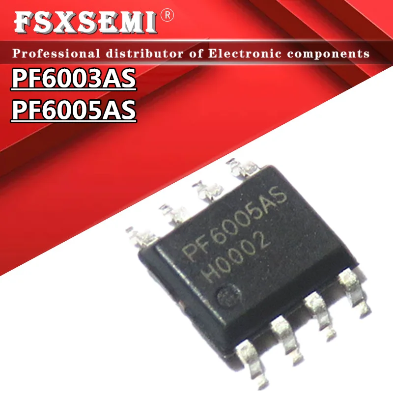 

5PCS PF6003AS PF6005AS SOP-8 Chips IC