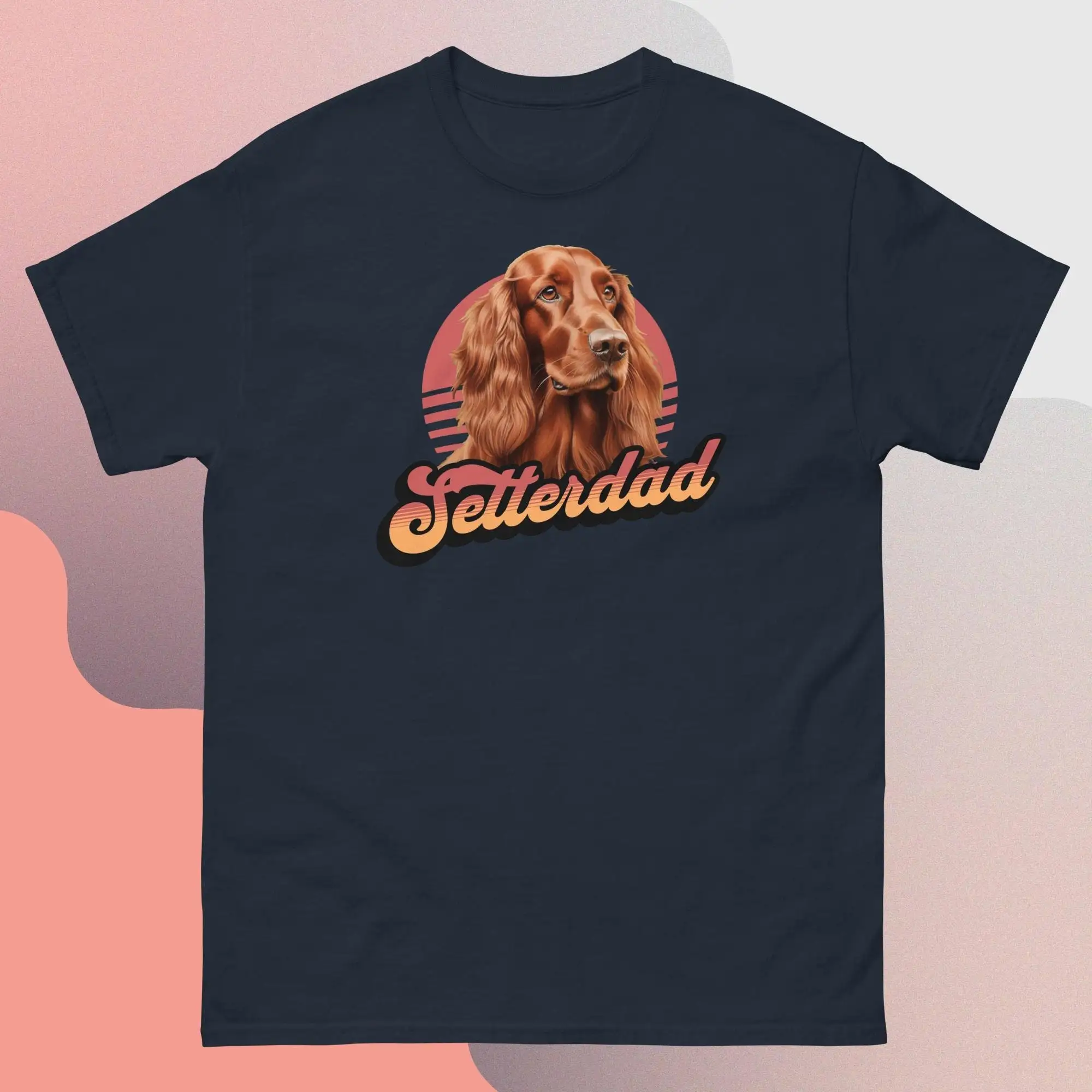 Irish Setter T Shirt Red Dog Dad Tee Father For Lover Owner