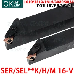 SER SEL 1010 1212 1616 2020 2525 K/H/M 16-V Vertical Internal External Thread Tool Holder CNC For 16VER 16VNR Threading Inserts