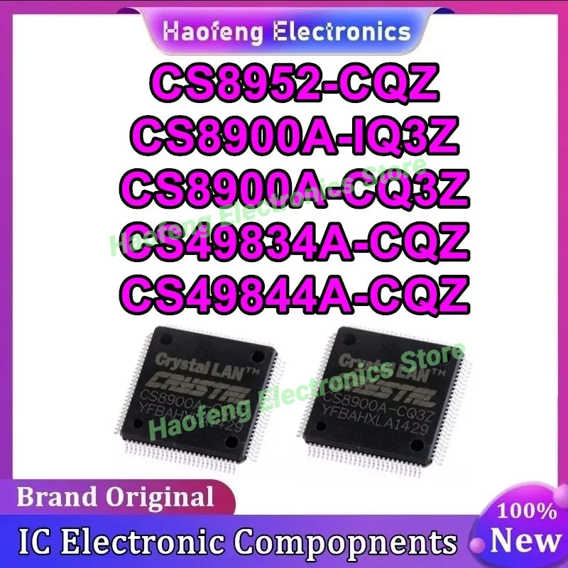 

CS8952-CQZ CS8900A-IQ3Z CS8900A-CQ3Z CS49834A-CQZ CS49844A-CQZ IC MCU Chip QFP144 QFP100 Новый оригинальный на складе