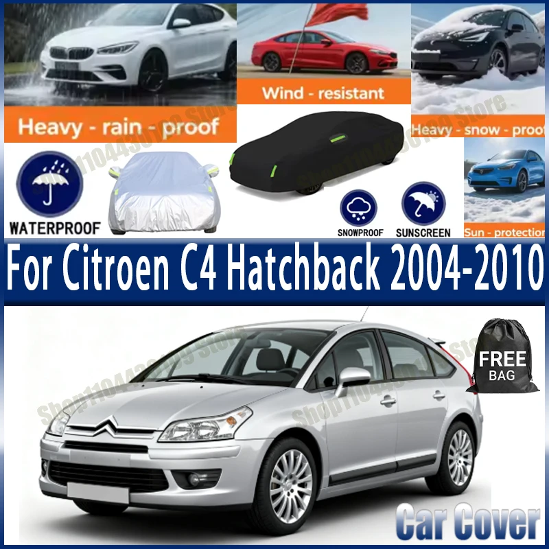 

For Citroen C4 Hatchback 2004-2010 Car Cover Outdoor Waterproof Snowproof Sunshade, Winter & Summer Auto Protection