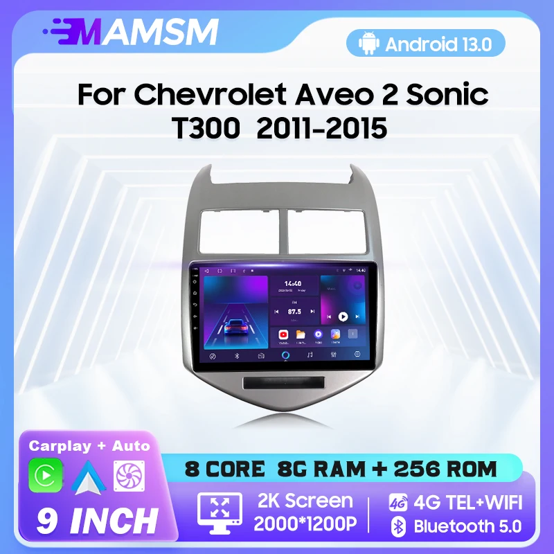 MAMSM Android 13 Car Radio For Chevrolet Aveo 2 Sonic T300 2011-2015 Multimedia Video Player Navigation GPS 4G Carplay Autoradio