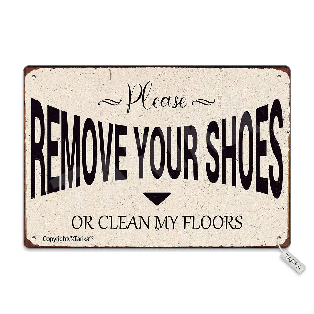 Please Remove Your Shoes Or Clean My Floors Metal Retro Look 8X12 Inch Decoration Poster Sign for Home Kitchen Bathroom Farm Gar