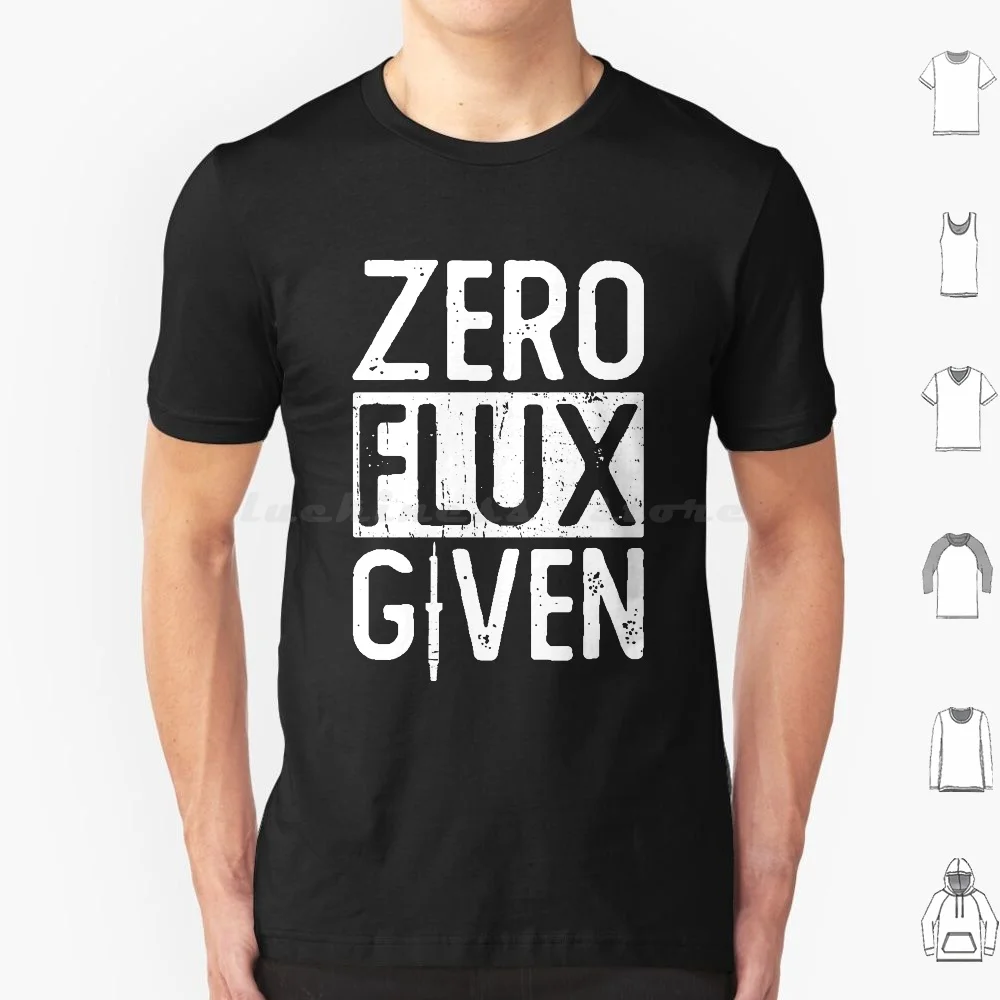 Zero Flux Given-Welding Mig Welding T Shirt Men Women Kids 6xl Welding Mig Welding Funny Welding Welding Saying Husband Mom Arc