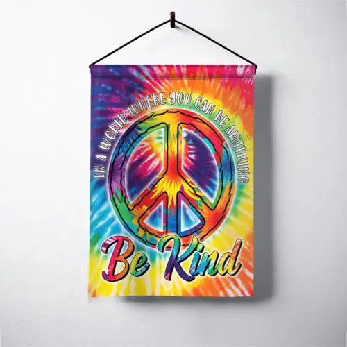 In A World Where You Can Be Anything Be Kind Flag Hippie Peace Sign Tie-dye Flag GJN EEN AAL HHM WZZ yyi