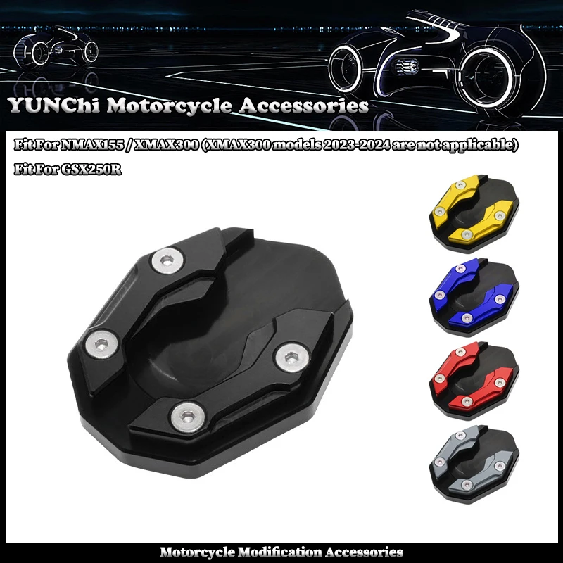 Fit For YAMAHA NMAX155 XMAX300 GSX250R XMAX 300 NMAX 155 Motorcycle Kickstand Foot Side Stand Extension Pad Support Plate
