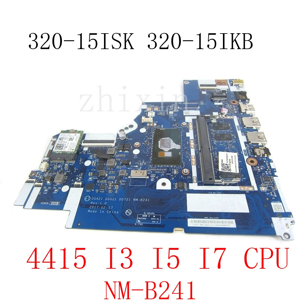 

For Lenovo IdeaPad 320-15IKB 320-15ISK Laptop Motherboard With 4415 i3 i5 i7 CPU 4G-RAM DG421 DG521 DG721 NM-B241 100% Work