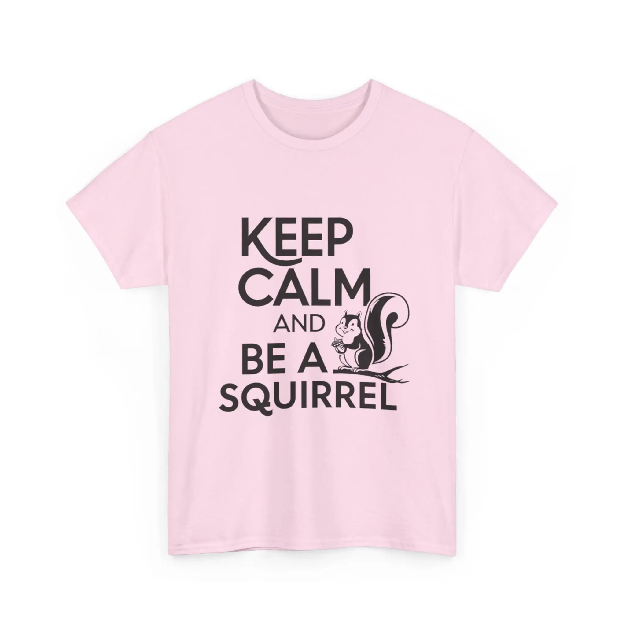 Women'S Heavy Cotton T Shirt Humorous Keep Calm And Be A Squirrel Design Playful With Acorn Casual Durable Top