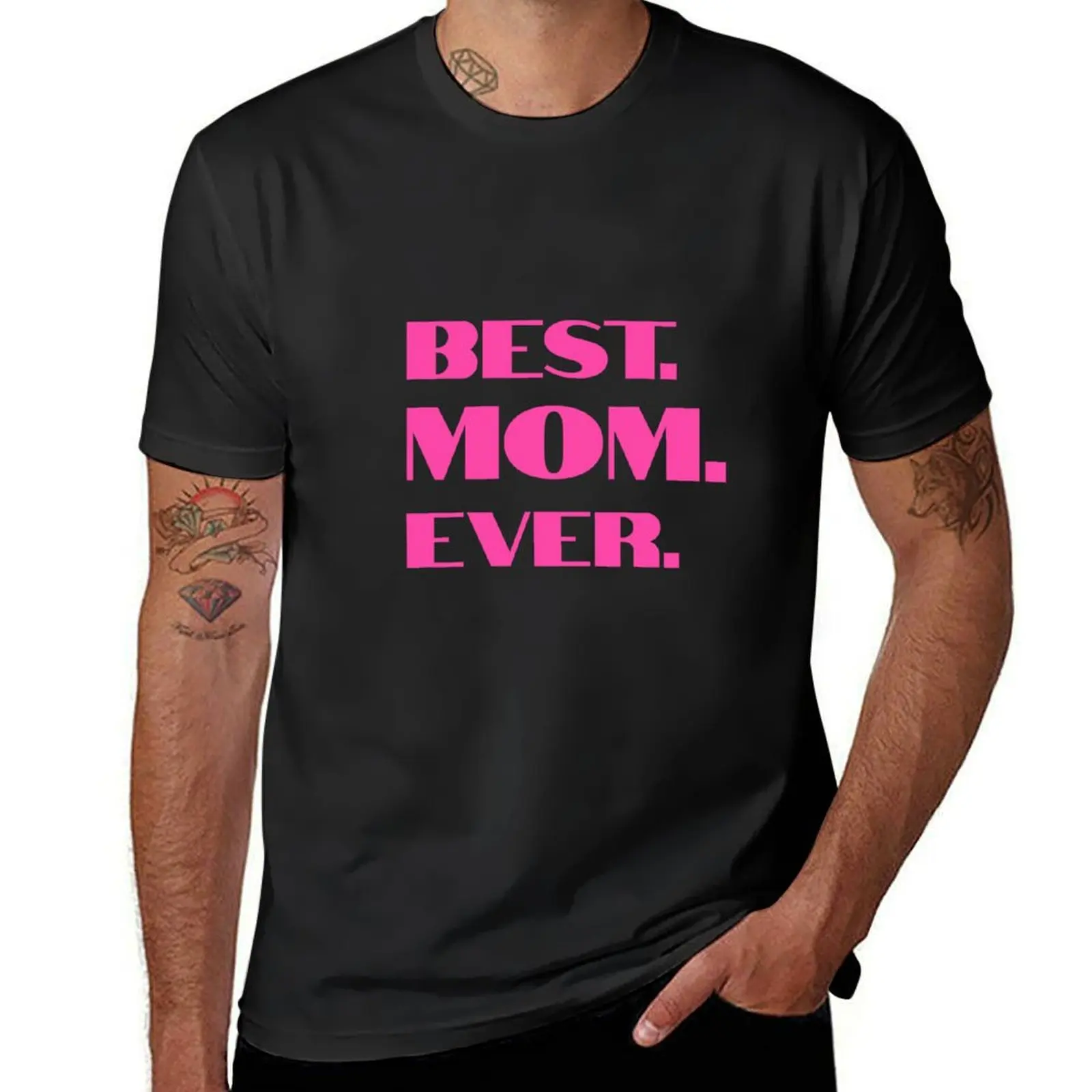 

Best Mom Ever Text Art Design T-Shirt graphics summer tops korean fashion funnys Men's t-shirt