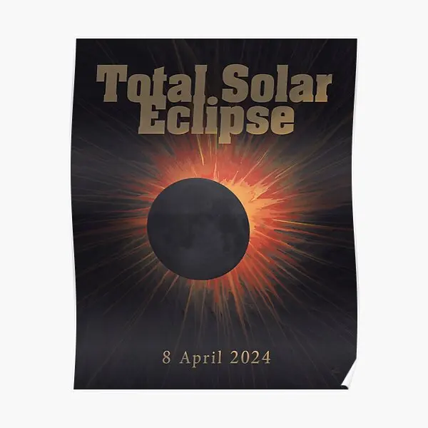 Total Solar Eclipse April 2024  Poster Art Modern Vintage Decoration Home Funny Painting Room Wall Print Decor Picture No Frame